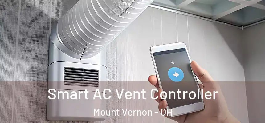 Smart AC Vent Controller Mount Vernon - OH